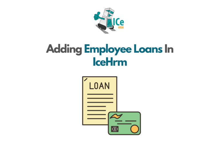 Adding Employee Loans in IceHrm