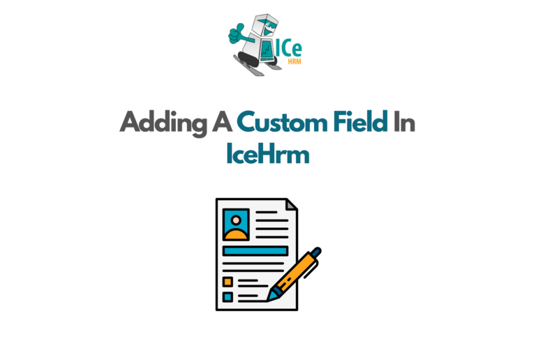 Adding A Custom Field In IceHrm